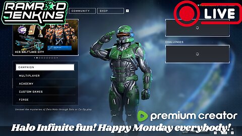 Happy Monday! Hop in chat and hang out! Halo fun!