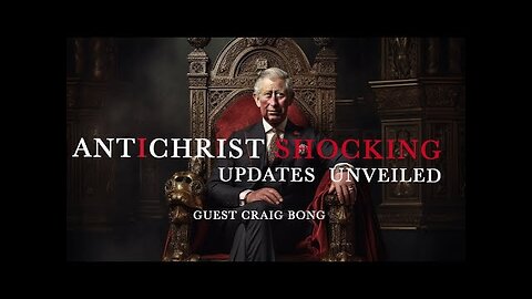 ANTICHRIST & UN Agenda Update w/ Craig Bong