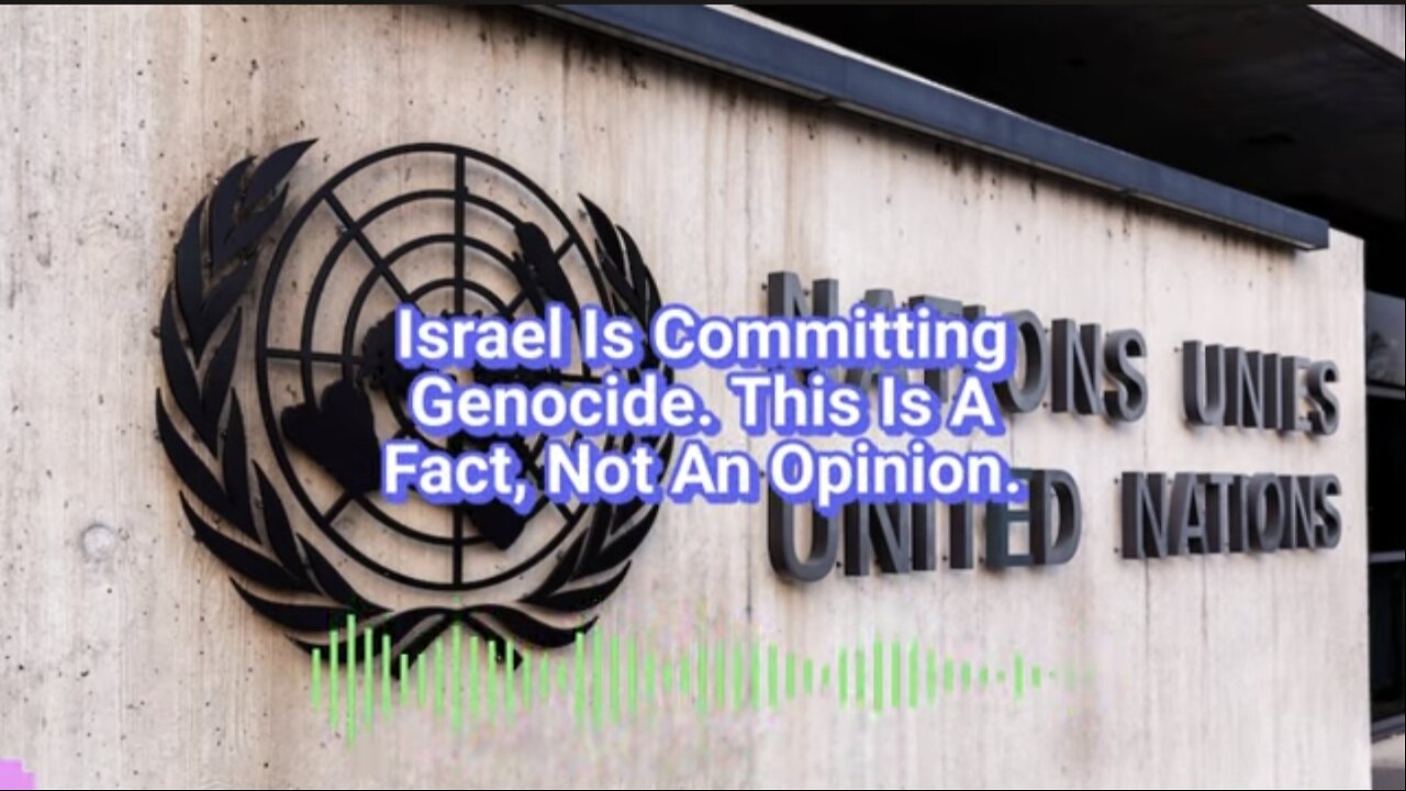 Israel Is Committing Genocide. This Is A Fact, Not An Opinion.
