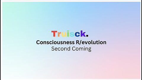 Consciousness R/evolution | 9. Second Coming