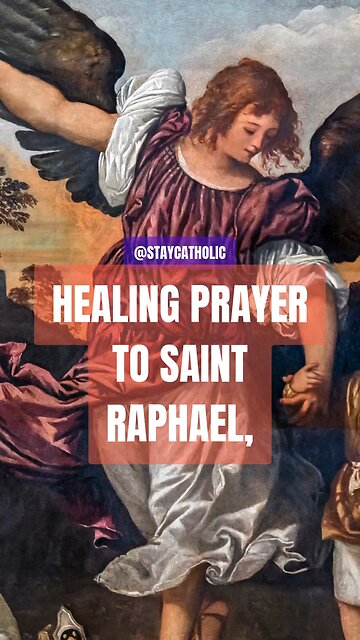 PRAYER TO GLORIOUS ARCHANGEL RAPHAEL #truth #jesus #mary #ihs #church #bible #christian #saints #tri