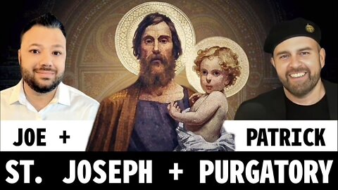 🔥 ST. JOSEPH & PURGATORY 🔥