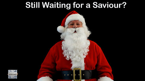 99 Still Waiting for a Saviour?