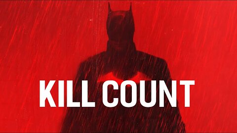 The Batman (2022) Kill Count