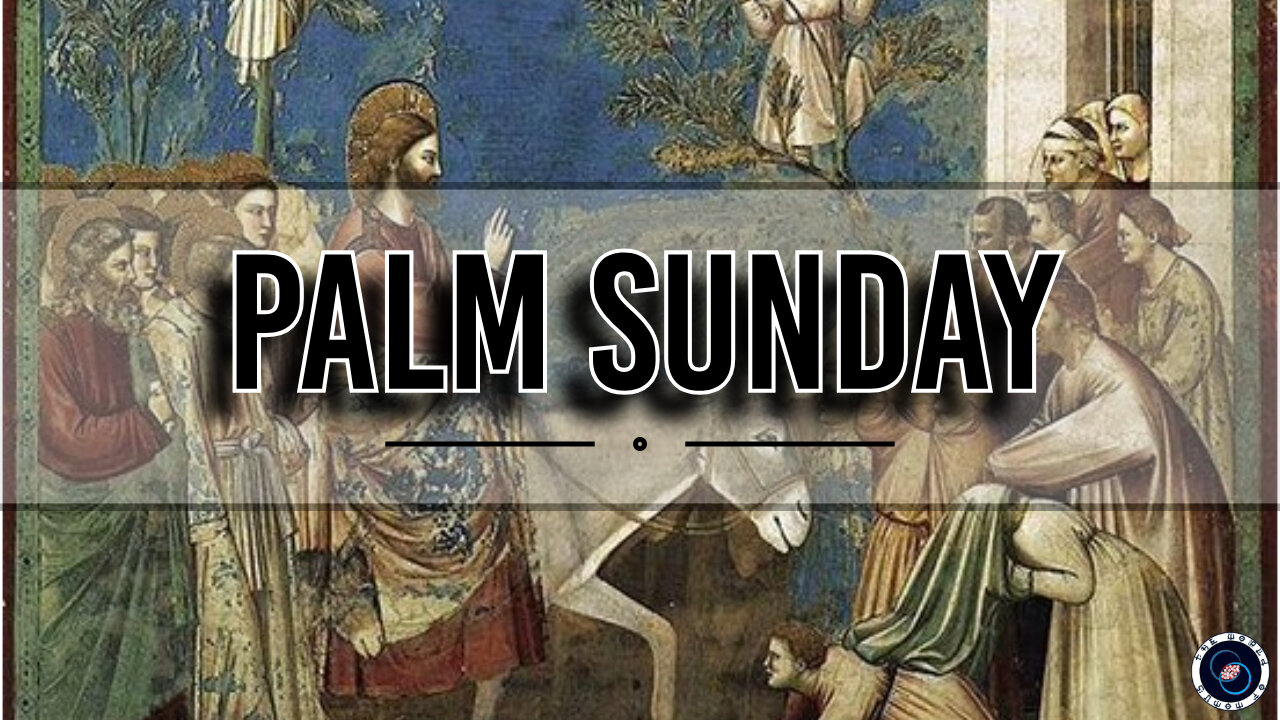 What is Palm Sunday? | History & Myth