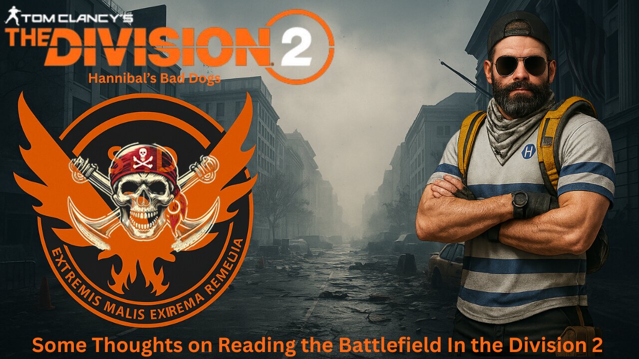 Division 2 What the Game Doesn't Teach You Reading the Battlefield