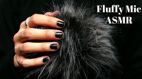 ASMR Fluffy Mic Sounds (no talking)