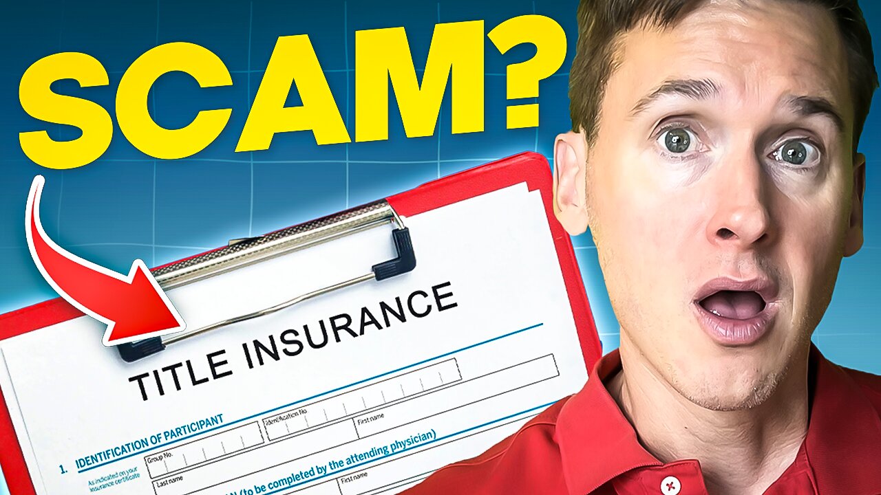 Is Title Insurance a Scam? | How to Avoid Wasting Money on Your Mortgage