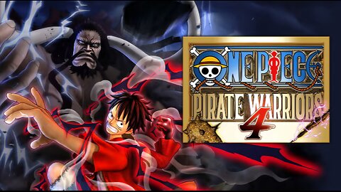 One Piece Pirate Warriors 4 : Part 1