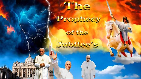 The Prophecy of the Jubilee's