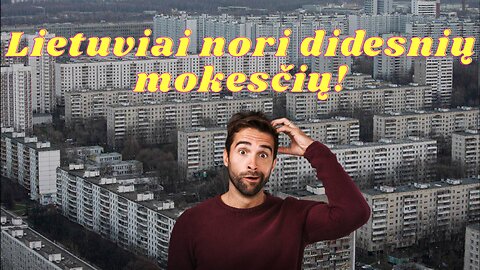 Lietuviai NORI mokėti NT mokestį
