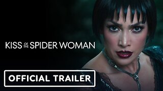 Kiss of the Spider Woman - Official Trailer #2 (2025) Jennifer Lopez, Diego Luna, Tonatiuh