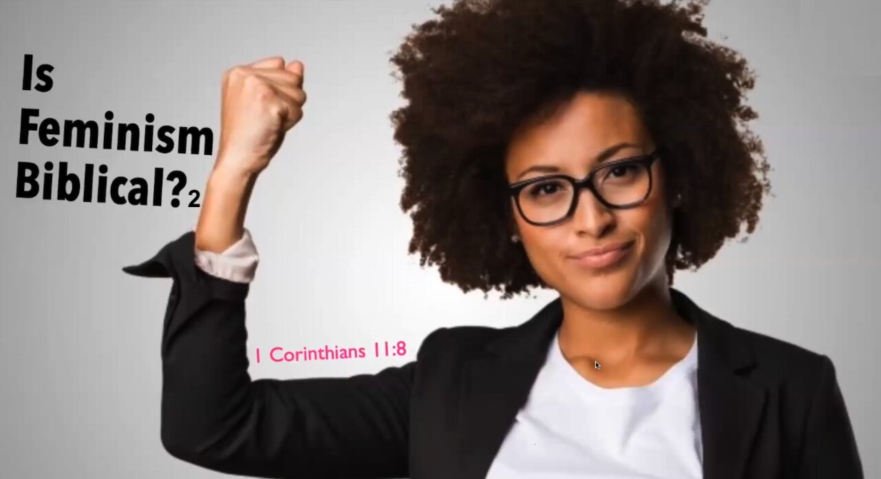 Is Feminism Biblical 2?