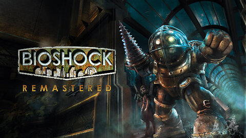 BioShock 1 Remastered