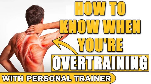 How to Know When You're Overtraining