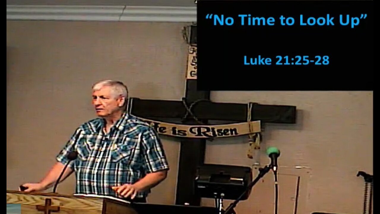 2025-06-22 HDBC - No Time to Look Up - Luke 2:25-28 - Pastor Mike Lemons