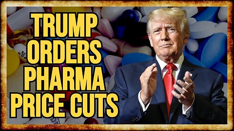 Trump Orders MASSIVE Pharma Price Cut: Can It Really Happen?