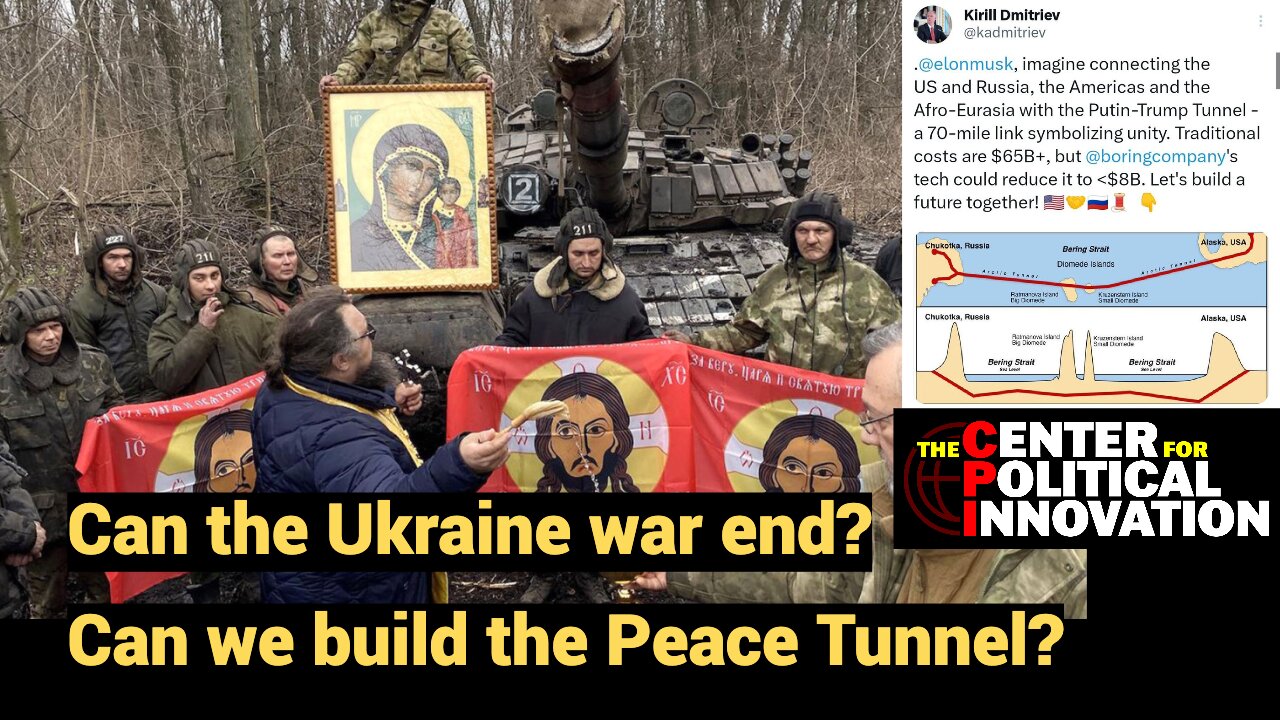 Can the Ukraine war end? Can we build the Peace Tunnel?