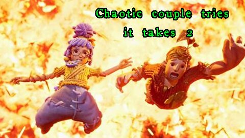 Chaotic Couple Tries It Takes Two