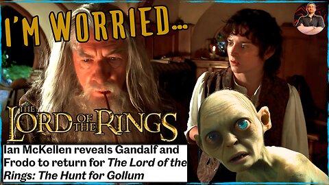 Ian McKellen Reveals Gandalf and FRODO Return in Hunt For Gollum Movie