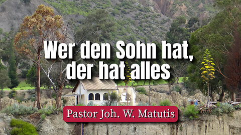 Wer den Sohn hat, der hat alles