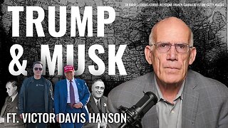 Victor Davis Hanson: The Trump-Musk Split is a Gift to the Left