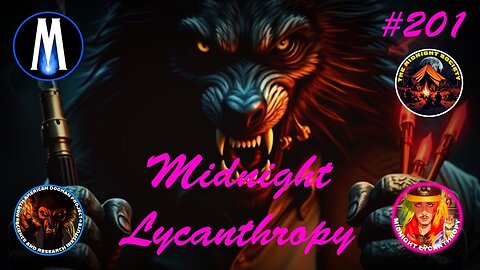 The Science Behind Werewolves & Dogmen! FT Robert Prevo