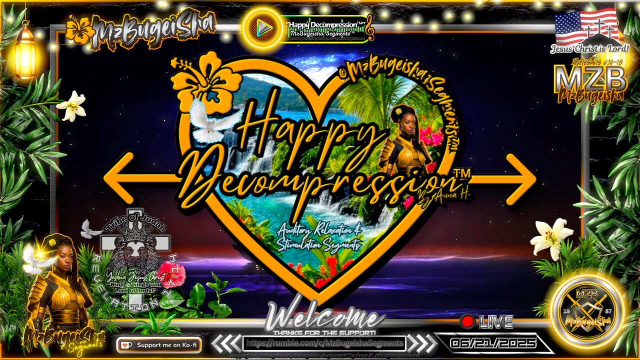 💛MZB Tingz™💛 "Happy Decompression™" by Anna H. ✝️🕊️ | Rec.-06/21/2025 | [rumvid#60] 🛡️⚔️