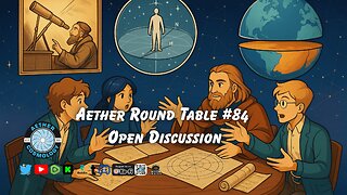 Aether Round Table #84: Open Discussion