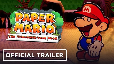 Paper Mario Thousand Year Door HD - Official Reveal Trailer _ Nintendo Dire