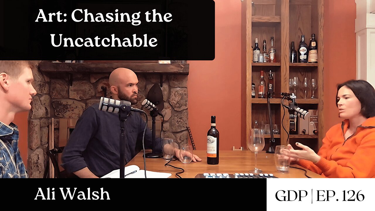 Art: Chasing the Uncatchable - Ali Walsh | The GDP | Ep. 126