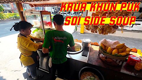 Soi Side Soup | Krua Khun Puk | Bangkok | Thailand 🇹🇭