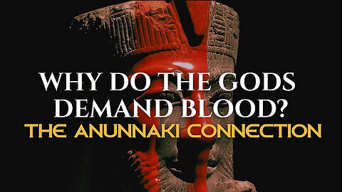 Life is in the Blood - Decoding The Anunnaki's Ancient Payment Plan
