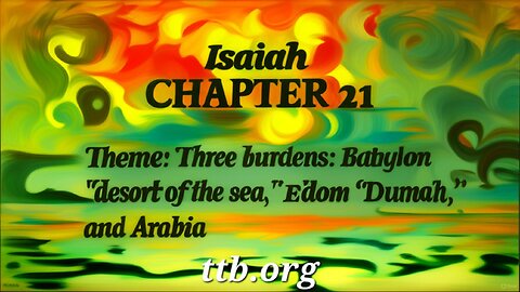 Isaiah Chapter 21 (Bible Study)