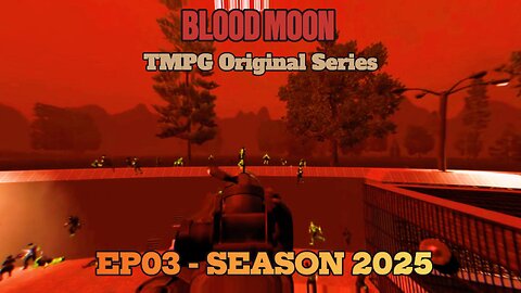 (TMPG Original Series) BLOOD MOON 2025 | EP03 - 2025