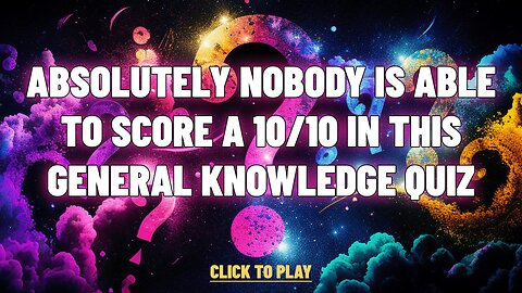 10 General Knowledge Questions