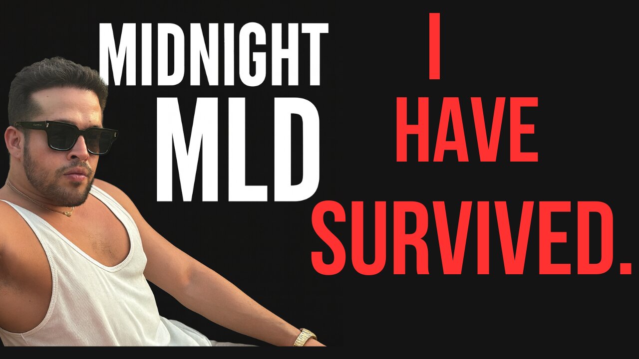 I Have Survived (Asia Medical Arc) | Midnight MLD