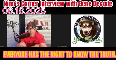 Nino's Corner Interview with Gene Decode: EVERYONE HAS THE RIGHT TO KNOW THE TRUTH.