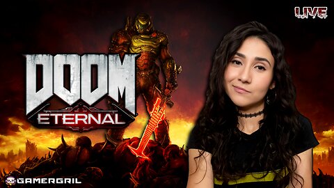 ☠ Doom Gal ☠ | Doom Eternal | The Finally