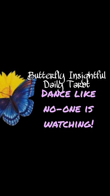 UNCOVER THE SECRETS OF DANCE! Butterfly Insightful Daily Tarot - Dancing for the soul!