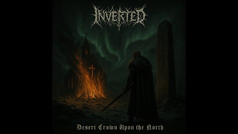 INVERTED - Desert Crown Upon the North
