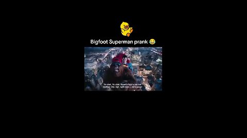 Bigfoot Superman prank