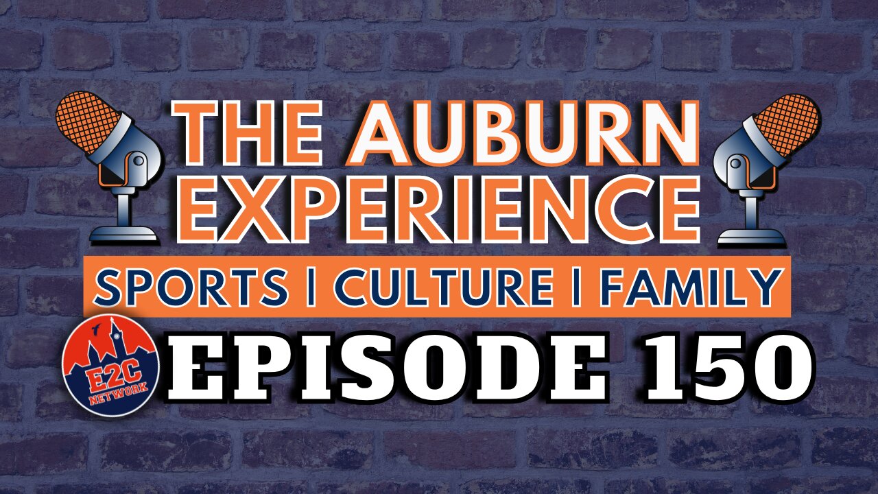 LIVE | The Auburn Experience | EP. 150 | Second Bye Week + Basketball Week 2