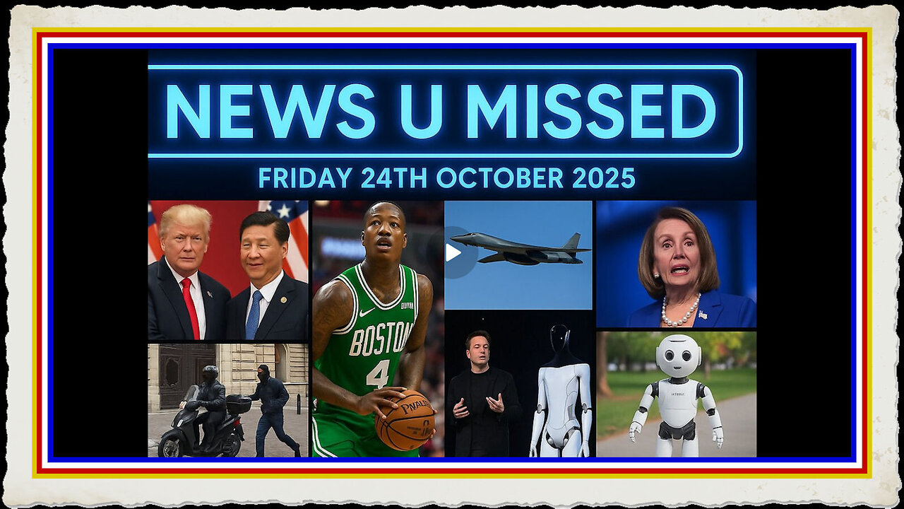 NEWS U MISSED WITH PAUL BROOKER FRIDAY 24TH OCTOBER 2025