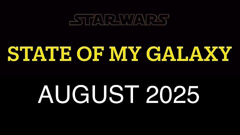 August 2025 State of MY Galaxy | Darthsidius Clark | Star Wars Galaxy of Heroes