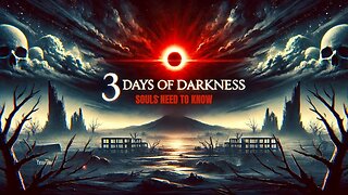 72-HOUR FINAL WARNING! _ 3 DAYS OF DARKNESS & The Solar Flash Prophecy!