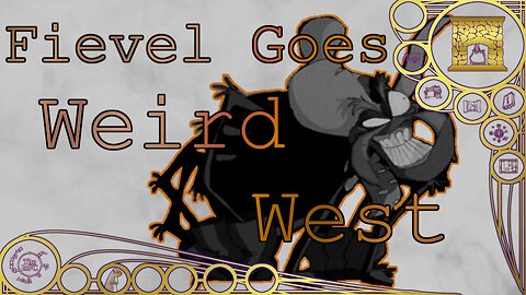 Fievel Goes Weird West! – Around the Hearth 2025