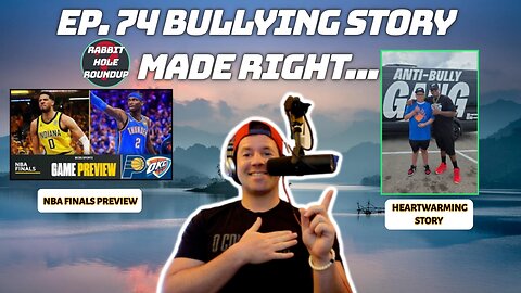 Rabbit Hole Roundup 74: BULLYING STORY MADE RIGHT... | NBA Finals Set, Ohtani and Judge GOATs?