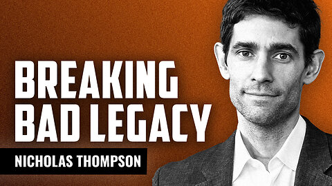 Breaking Bad Legacy with Nick Thompson