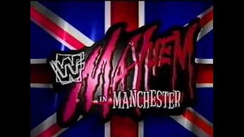 WWF Home Video -MAYHEM IN MANCHESTER - Apr 04 1998